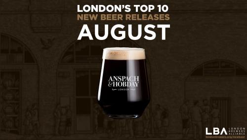 London's Top 10 New Beer Releases - August '24